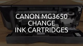 Canon MG3650 Change Ink Cartridges [upl. by Sheri229]