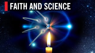 Faith and Science [upl. by O'Grady]