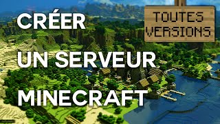 Comment créer un Serveur Minecraft TOUTES VERSIONS TOUS OS [upl. by Eduardo944]