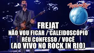 Frejat  Não vou ficar  Caleidoscópio  Réu confesso  Você Ao Vivo no Rock in Rio [upl. by Kitchen75]