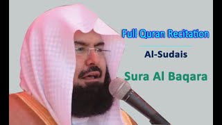 Full Quran Recitation By Sheikh Sudais  Sura Al Baqara [upl. by Hertzog]