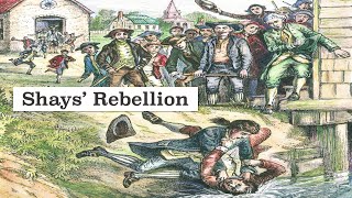 Shays Rebellion Explained [upl. by Va]