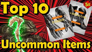 Top 10 Uncommon Magic Items in DnD 5E [upl. by Appleton946]