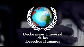 Declaración Universal de los Derechos Humanos [upl. by Eniamraj633]