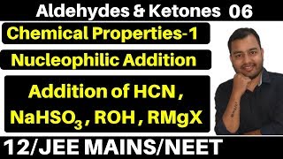 Aldehydes amp Ketones 06  Properties 1 Nucleophilic Addition  Addition of HCN Alcohols JEENEET [upl. by Aridatha]