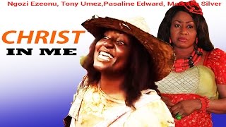 Christ in Me  Latest Nigerian Nollywood Movie [upl. by Nafri]