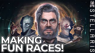 How To Create Fun Races  Stellaris [upl. by Creath]