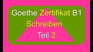 Goethe Zertifikat B1 Schreiben Teil 2  Meinung schreiben [upl. by Lyndy898]