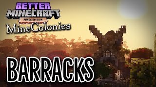 Better Minecraft MineColonies 23  BARRACKS [upl. by Ymerrej]