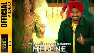 MELENE  LEHMBER HUSSAINPURI amp AMAN HAYER  OFFICIAL VIDEO [upl. by Reddy]