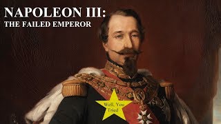 Napoleon III The Failed Emperor [upl. by Ahsek]