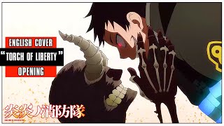 「English Cover」Fire Force OP 4 quotTorch of Libertyquot FULL VER【Sam Luff】 Studio Yuraki [upl. by Sezen]