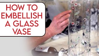 How to Embellish a Glass Vase Arts amp Crafts Tutorial [upl. by Hildegard]