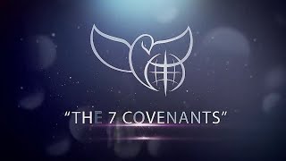 The 7 Covenants [upl. by Atsocal]