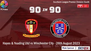 Hayes amp Yeading Utd v Winchester City  90in90 HIGHLIGHTS  26th August 2023 [upl. by Blandina]