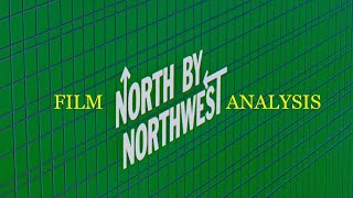 North by Northwest  Film Analysis  Fairleigh Dickinson University [upl. by Court]