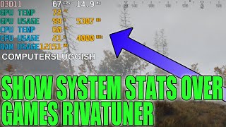 How To Setup RivaTuner In Game Overlay Tutorial  Show Your System Statistics In Game [upl. by Archaimbaud]