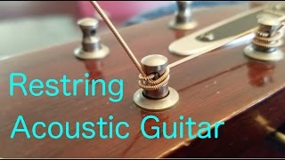 How To Restring An Acoustic Guitar Properly [upl. by Eddra757]