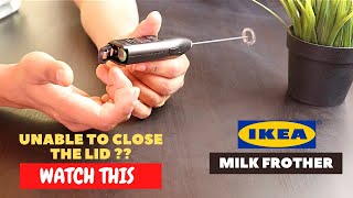 IKEA Milk Frother Battery Installation and Trick To Close the Lid [upl. by Meli]