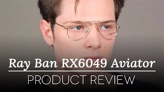 RayBan Glasses Review  Ray Ban RX6049 Aviator [upl. by Halsy]