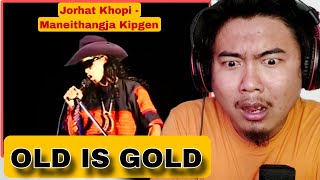 Jorhat Khopi  Maneithangja Kipgen   REACTION [upl. by Ylremik]