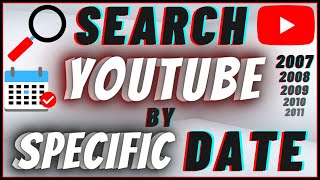 How To Search for Youtube Videos By Specific Date  Find Old Videos [upl. by Llenrac]