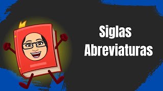 Siglas y Abreviaturas [upl. by Ennoryt752]