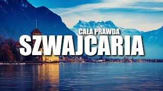 SZWAJCARIA  CAﾅ、 PRAWDA [upl. by Enicar]