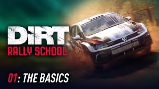 Lesson 01 The Basics  DiRT Rally School [upl. by Seuqirdor274]