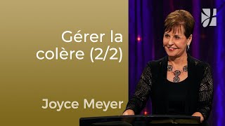 La gestion de la colère 22  Joyce Meyer  Maîtriser mes pensées [upl. by Leary531]