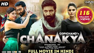 Chanakya  Gopichand Mehreen Pirzada  New Released South Indian Action Movie  New South Movie [upl. by Laucsap]