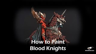 How to Paint Blood Knights [upl. by Demakis]