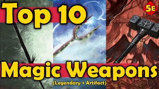 Top 10 Magic Item Weapons in DnD 5E [upl. by Booth]