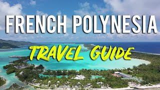 French Polynesia Travel Guide [upl. by Tomasina263]