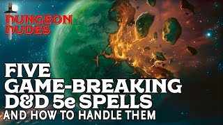 Five Gamebreaking Spells in DampD 5e and how to handle them [upl. by Nolyad]