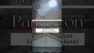 The Pantheon  Romes Ancient Engineering Marvel [upl. by Na]