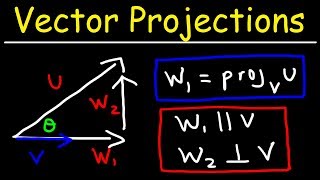 Calculus 3  Vector Projections amp Orthogonal Components [upl. by Daryn]