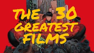 The 30 Greatest Films [upl. by Champagne]