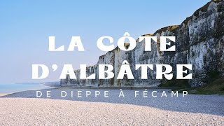 La Côte dAlbâtre  De Dieppe à Fécamp  Normandie [upl. by Airrej]