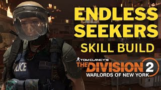 The Division 2 Endless Seekers Skill Build Y6S2 [upl. by Fara]