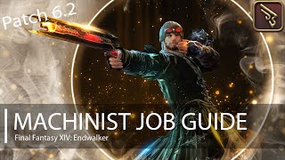 FFXIV Endwalker Machinist Guide Patch 62 [upl. by Annairam]