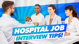 HOSPITAL Interview Questions amp Answers Hospital and Healthcare Job Interview Tips [upl. by Jovitah775]