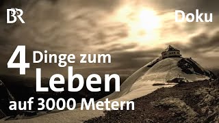 Vier Dinge zum Überleben auf 3000 Metern  Leben überm Horizont 26  Doku  BR  Hochkönig  Berge [upl. by Tyra]