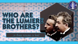 Who are the Lumiere Brothers  quotWho isquot Movie Bios in Three Minutes or Less [upl. by Calle]