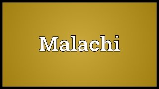 Malachi Meaning [upl. by Lewse]