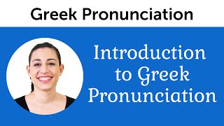 Introduction to Perfect Greek Pronunciation [upl. by Dlanar]