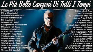 Le 1000 Canzoni Italiane Più Belle Di Sempre 🍀 Famosi Cantanti Di Tutti I Tempi 🍀 UTozzi Nomadi [upl. by Portia371]