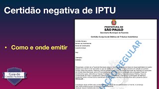 Como emitir certidão negativa de IPTU  Certidão conjunta de débitos e tributos imobiliários [upl. by Roinuj387]