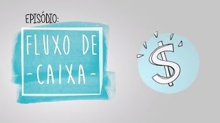 Fluxo de Caixa e Orçamento [upl. by Fates]