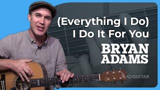 How to play Everything I Do I Do It For You  Bryan Adams Guitar Lesson [upl. by Sillaw]